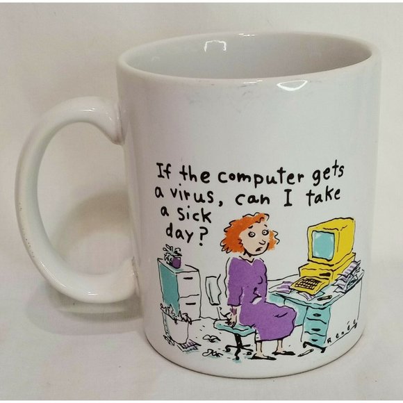 If Computer gets virus can I take sick day Coffee Mug 12 oz Cup Shoebox Hallmark - Picture 1 of 9